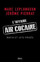L'Affaire Air Cocaïne, Mafia et jets privés