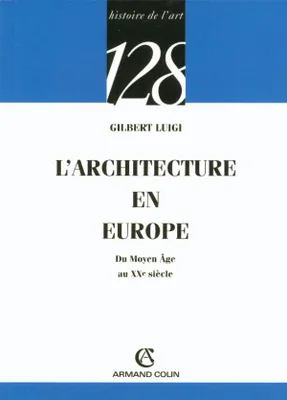 L'architecture en Europe, Du Moyen Âge au XXe siècle