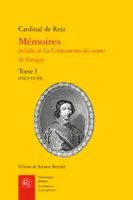 Mémoires; précédés de La conjuration du comte de Fiesque, (1613-1649)