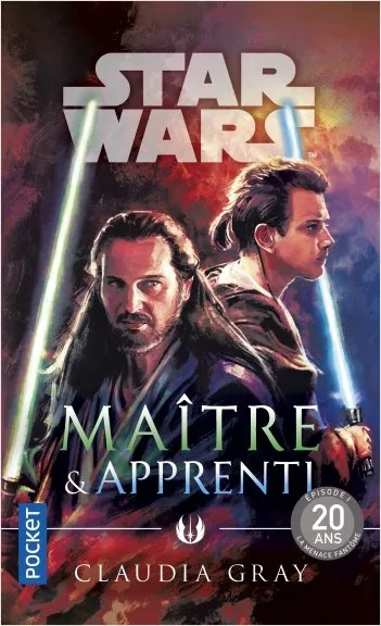 Livres Littératures de l'imaginaire Science-Fiction Star Wars - numéro 164 Maître & Apprenti Claudia Gray