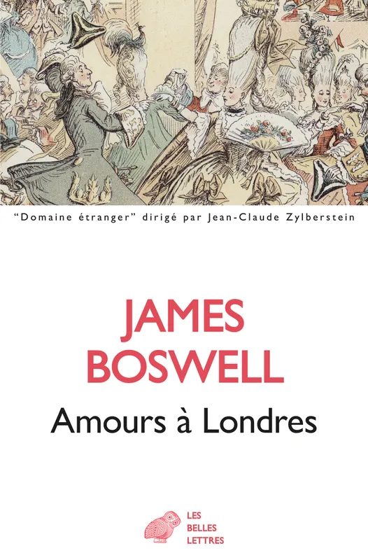 Amours à Londres, Journal 1762-1763 James Boswell