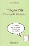 Encyclofolly, Encyclopédie incongrue