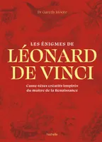 Les énigmes de Léonard de Vinci, Casse-têtes créatifs inspirés du maître de la Renaissance