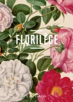 Florilège : jardin extraordinaire