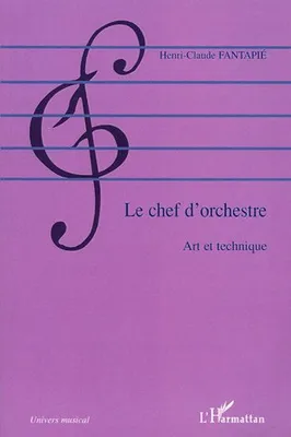 Le chef d'orchestre, Art et technique