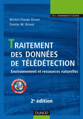 Traitement des données de télédétection - 2ème édition - Environnement et ressources naturelles, Environnement et ressources naturelles