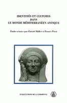 Identités et cultures dans le Monde méditerranéen antique, Études réunies en l'honneur de Francis Croissant