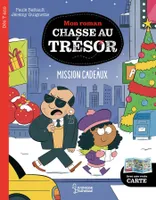 Mon roman CHASSE AU TRESOR - Mission cadeaux