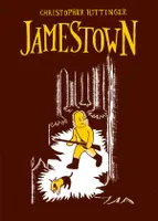 Jamestown, Un roman graphique d'après l'histoire de la première colonie anglaise en amérique