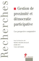 Gestion de proximité et démocratie participative une perspective comparative, une perspective comparative