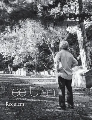 Lee Ufan, Requiem, [exposition, arles, 30 octobre 2021-29 septembre 2022], alyscamps...