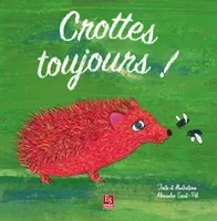 Crottes toujours !
