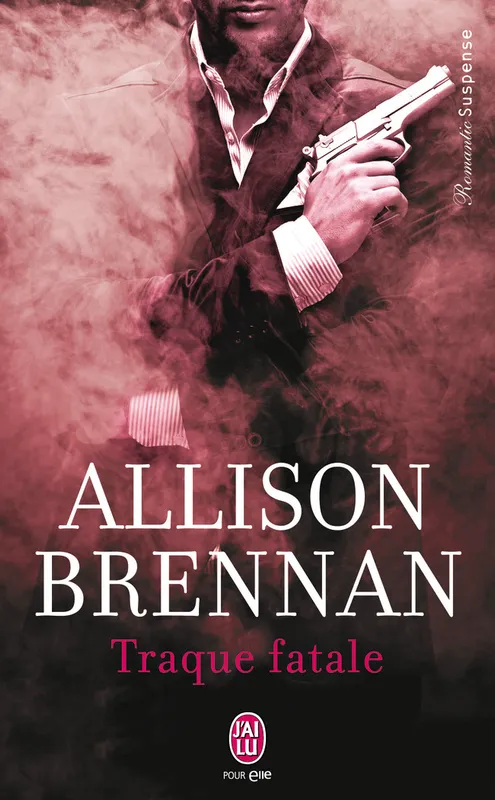 Livres Littérature et Essais littéraires Romance Traque fatale Allison Brennan