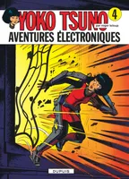 Yoko Tsuno - Tome 4 - Aventures électroniques, Volume 4, Aventures électroniques