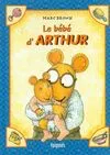 Les aventures d'Arthur., 2, Le bébé d'Arthur