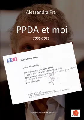 PPDA et moi, 2005-2023