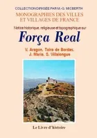 Notice historique, religieuse et topographique sur Força Real