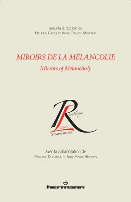 Miroirs de la mélancolie, Mirrors of melancholy