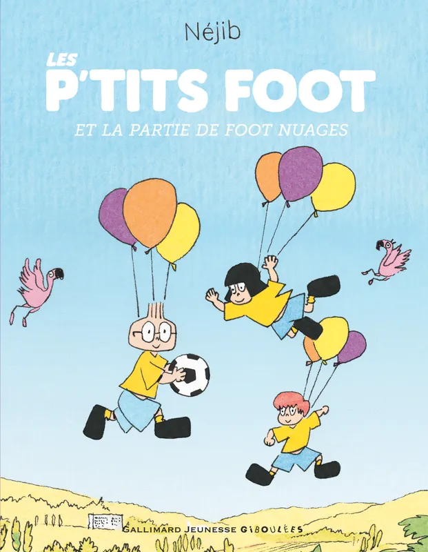 Livres Jeunesse de 3 à 6 ans Albums Les P'tits Foot et la partie de foot nuages Néjib