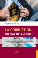 La Corruption : un mal nécéssaire ?