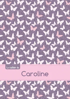Le cahier de Caroline - Séyès, 96p, A5 - Papillons Mauve