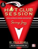 Hot Club Session - Basic Acoustic Swing Jazz Book, With Online Audio