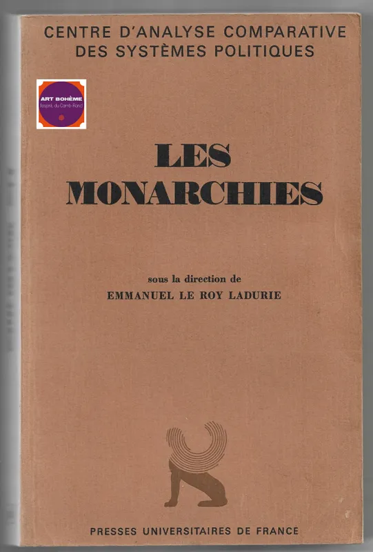 Livres Économie-Droit-Gestion Sciences Economiques Monarchies (les), [colloque de Paris, 8-10 décembre 1981] Emmanuel Le Roy Ladurie