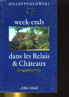 52 week-ends dans les Relais et châteaux