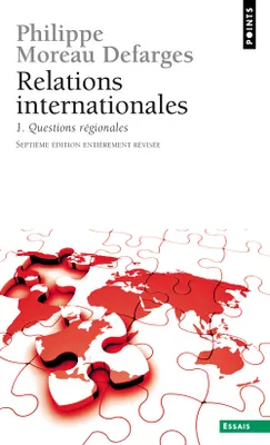 1, Questions régionales, Relations internationales, tome 1, Questions régionales