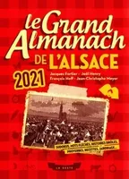 LE GRAND ALMANACH DE L'ALSACE 2021