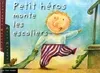 PETIT HEROS MONTE LES ESCALIERS