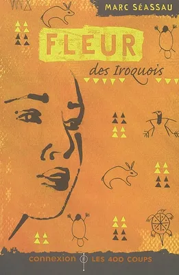 Fleur des Iroquois, roman