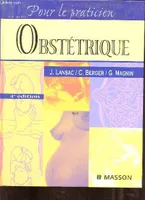 Obstétrique - Collection pour le praticien - 4e édition.