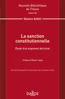 La sanction constitutionnelle. Volume 152 - 1re ed., Étude d'un argument doctrinal