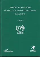 Moroccan yearbook of strategy and international relations (2013)