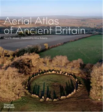 Aerial Atlas of Ancient Britain /anglais