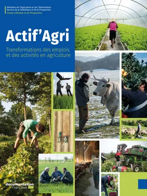Actif'Agri, Transformations des emplois et des activités en agriculture