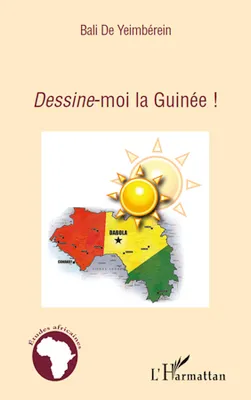 DESSINE-MOI LA GUINEE !