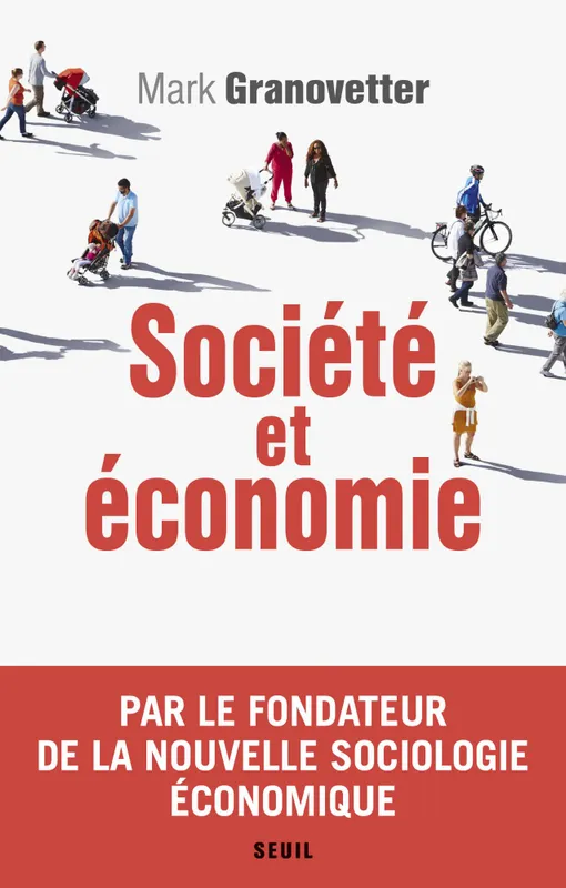 Livres Économie-Droit-Gestion Sciences Economiques Société et économie Mark Granovetter