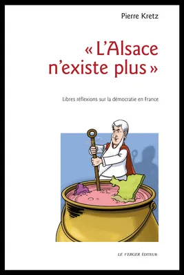 « L'Alsace n'existe plus »