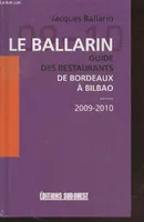 Aed Ballarin 2009/2010 Gde Restaurants, guide des restaurants de Bordeaux à Bilbao