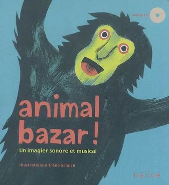 Animal bazar !, Un imagier sonore et musical