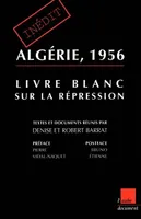 Algérie, 1956, livre blanc sur la répression