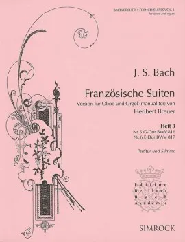 Suites françaises, n° 5 en sol majeur et n° 6  en mi majeur. Numéro 3. BWV 816 and 817. oboe and organ. Partition et partie.