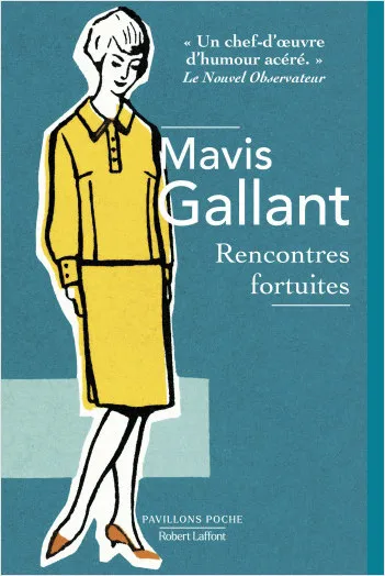 Livres Littérature et Essais littéraires Romans contemporains Etranger Rencontres fortuites Mavis Gallant