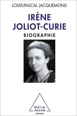 Irène Joliot-Curie, Biographie