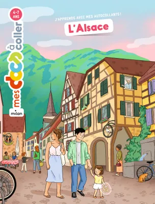 L'Alsace, J'apprends avec mes autocollants !