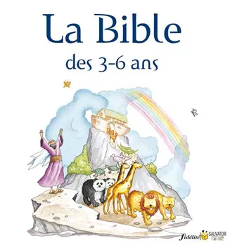 La Bible des 3 à 6 ans