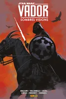 Star wars, Vador : Sombres Visions, Sombres visions
