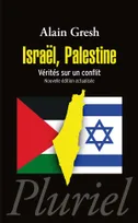 Israël Palestine, vérités sur un conflit